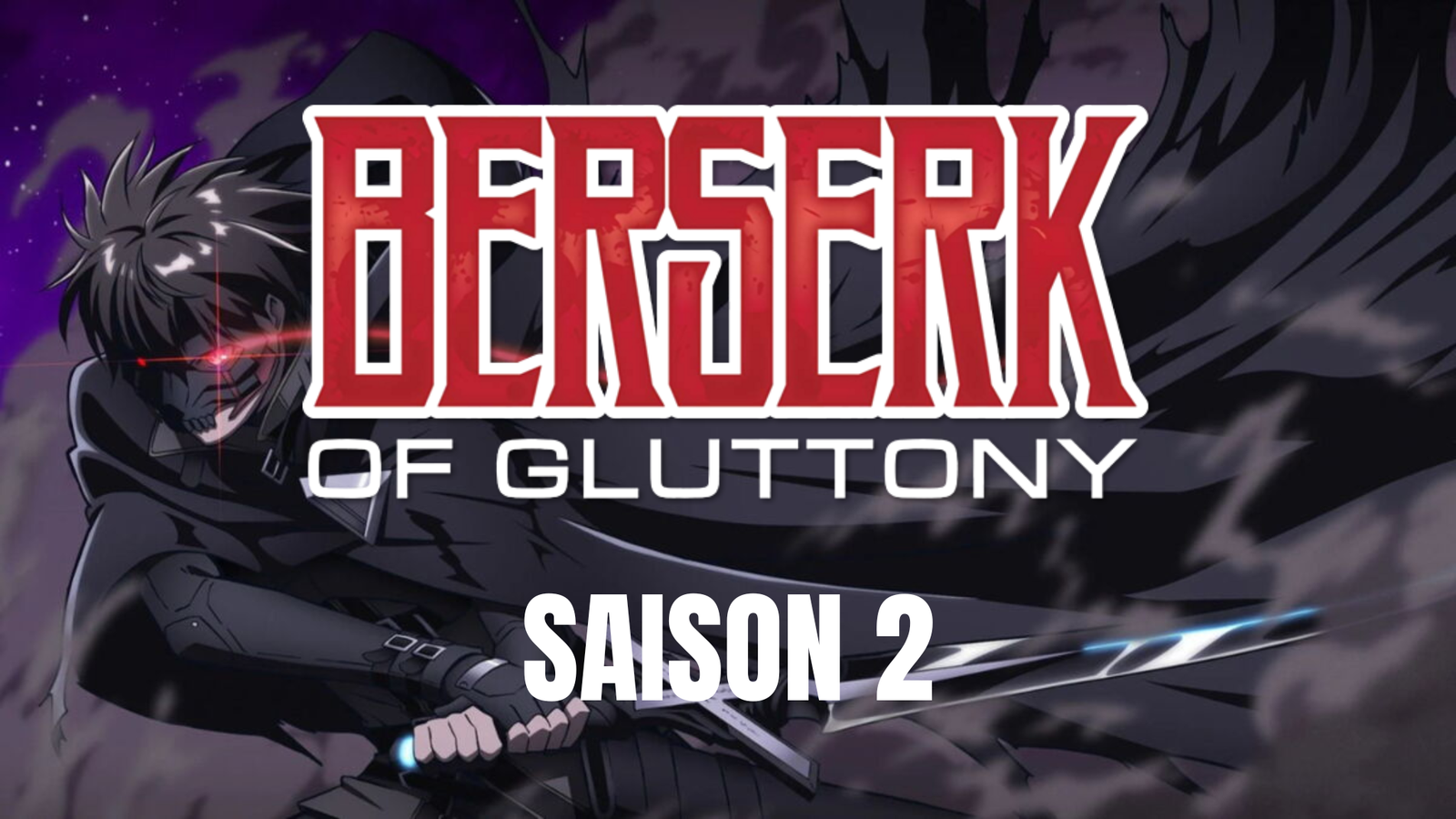 You are currently viewing Berserk of Gluttony Saison 2 : annonce, histoire et attentes