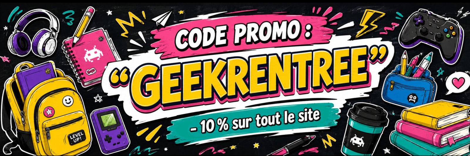 BANNIERE_GEEKRENTREE Promo rentrée 2026